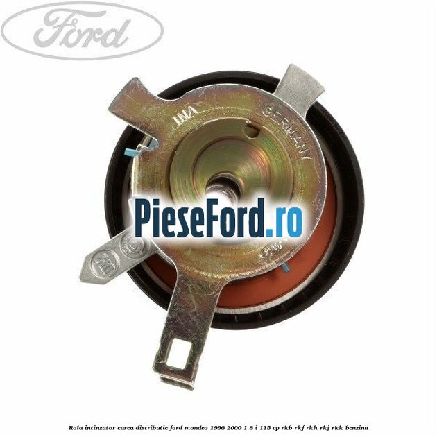 Rola intinzator, curea distributie Ford Mondeo 1996-2000 1.8 i 115 cp