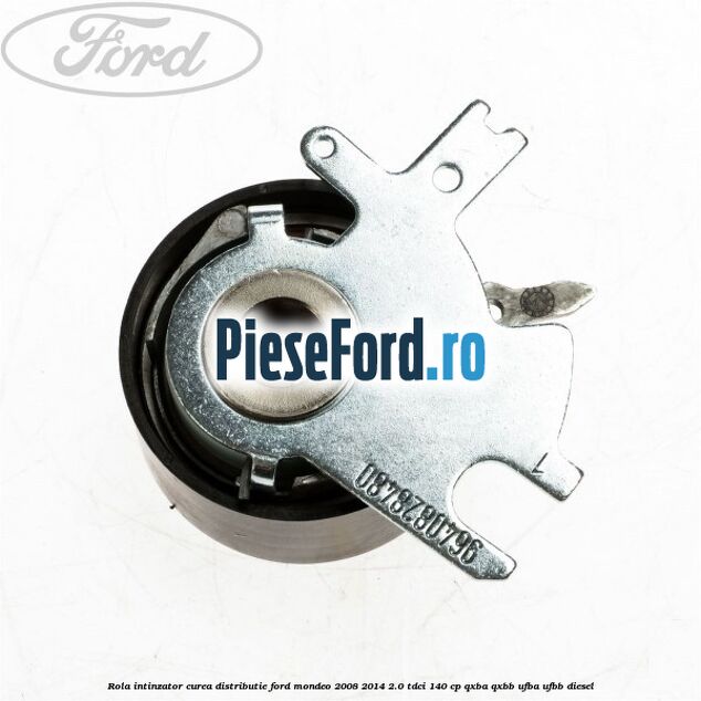 Rola intinzator curea distributie Ford Mondeo 2008-2014 2.0 TDCi 140 cp QXBA, QXBB, UFBA, UFBB diesel