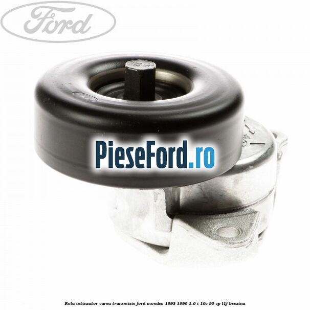 Rola intinzator curea transmisie Ford Mondeo 1993-1996 1.6 i 16V 90 cp L1F benzina