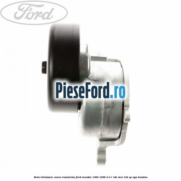 Rola intinzator curea transmisie Ford Mondeo 1993-1996 2.0 i 16V 4x4 132 cp NGA benzina