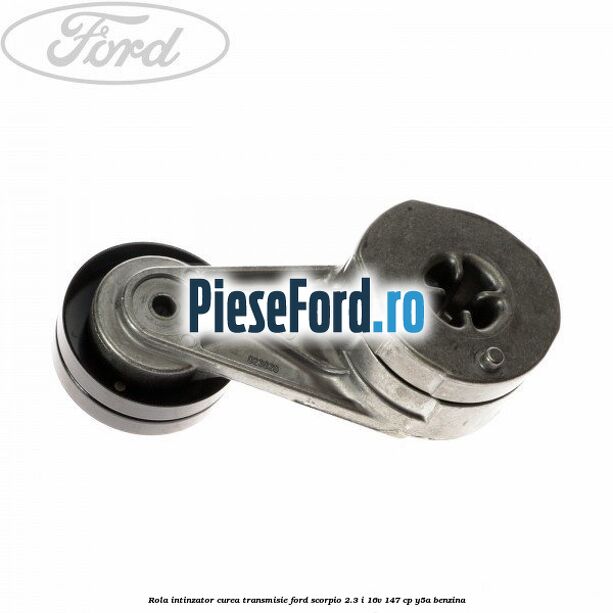 Rola intinzator, curea transmisie Ford Scorpio 2.3 i 16V 147 cp Y5A benzina