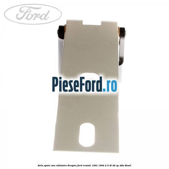 Rola spate usa culisanta dreapta Ford Transit 1991-1994 2.5 DI 80 cp Rola spate usa culisanta dreapta Ford Transit 1991-1994 2.5 DI 80 cp 4DA diesel