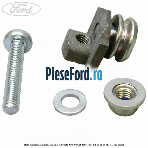 Rola superioara culisare usa spate dreapta Ford Transit 1991-1994 2.5 DI 70 cp Rola superioara culisare usa spate dreapta Ford Transit 1991-1994 2.5 DI 70 cp 4BC, 4CC, 4FA diesel