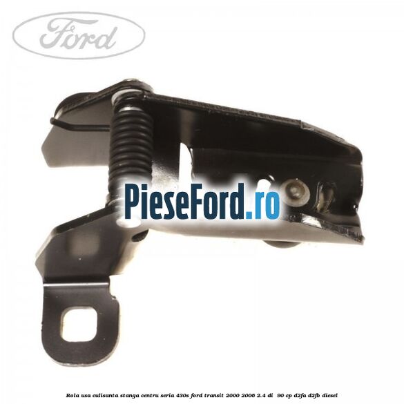Rola usa culisanta stanga centru seria 430S Ford Transit 2000-2006 2.4 DI 90 cp Rola usa culisanta stanga centru seria 430S Ford Transit 2000-2006 2.4 DI 90 cp D2FA, D2FB diesel