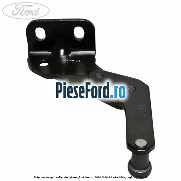 Rola usa dreapta culisanta inferior Ford Transit 2006-2014 3.2 TDCi 200 cp SAFA, SAFB diesel