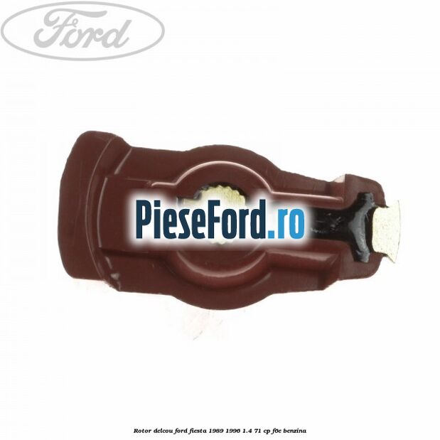 Rotor delcou Ford Fiesta 1989-1996 1.4 71 cp F6E benzina