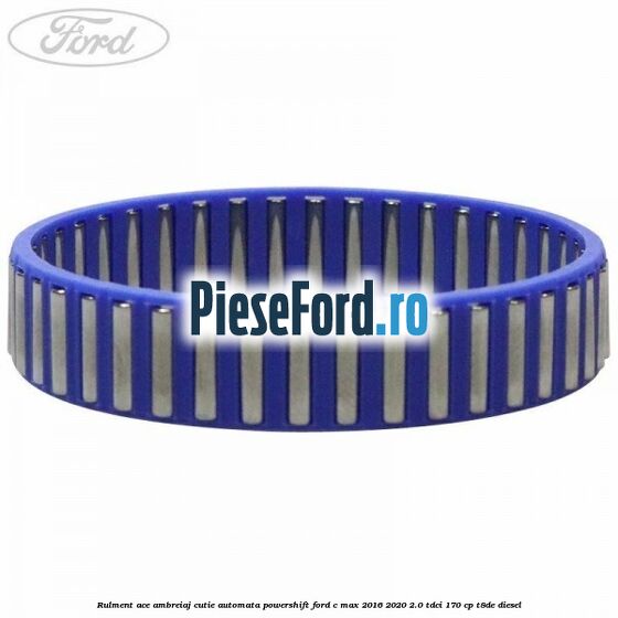 Rulment ace ambreiaj cutie automata Powershift Ford C-Max 2016-2020 2.0 TDCi 170 cp T8DE diesel