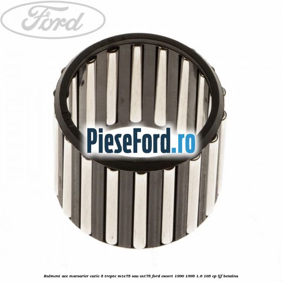 Rulment ace marsarier cutie 5 trepte MTX75 sau VXT75 Ford Escort 1990-1995 1.6 105 cp LJF benzina