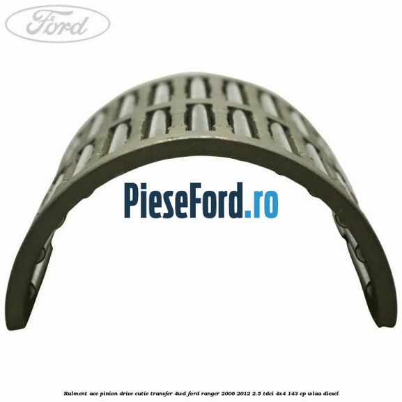 Rulment ace pinion drive cutie transfer 4WD Ford Ranger 2006-2012 2.5 TDCi 4x4 143 cp WLAA diesel