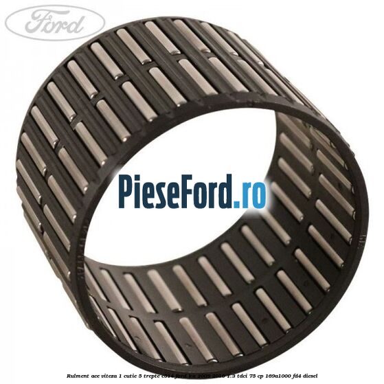 Rulment ace viteza 1 cutie 5 trepte C514 Ford Ka 2009-2016 1.3 TDCi 75 cp 169A1000, FD4 diesel