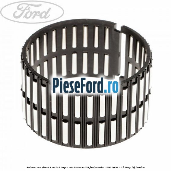 Rulment ace viteza 1 cutie 5 trepte MTX75 sau VXT75 Ford Mondeo 1996-2000 1.6 i 90 cp L1J benzina