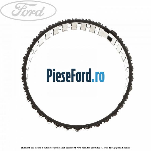Rulment ace viteza 1 cutie 5 trepte MTX75 sau VXT75 Ford Mondeo 2008-2014 1.6 Ti 125 cp PNBA benzina