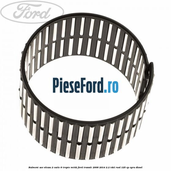 Rulment ace viteza 2 cutie 6 trepte MT82 Ford Transit 2006-2014 2.2 TDCi RWD 125 cp CYRA diesel