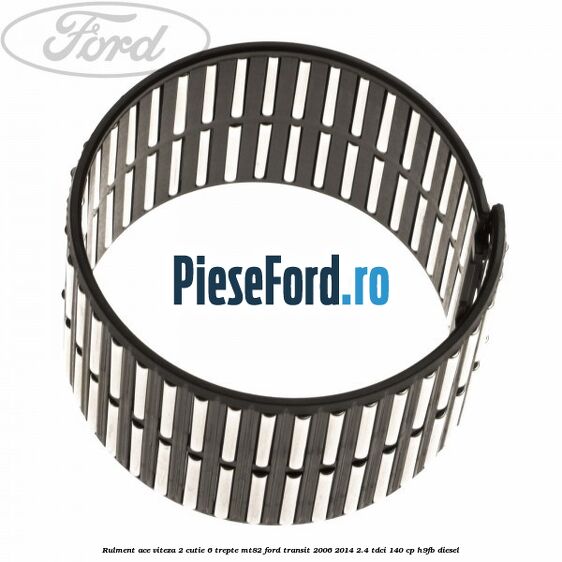 Rulment ace viteza 2 cutie 6 trepte MT82 Ford Transit 2006-2014 2.4 TDCi 140 cp H9FB diesel