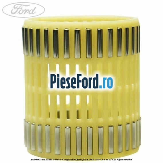 Rulment ace viteza 3 cutie 6 trepte M66 Ford Focus 2004-2007 2.5 ST 225 cp Rulment ace viteza 3 cutie 6 trepte M66 Ford Focus 2004-2007 2.5 ST 225 cp HYDA benzina