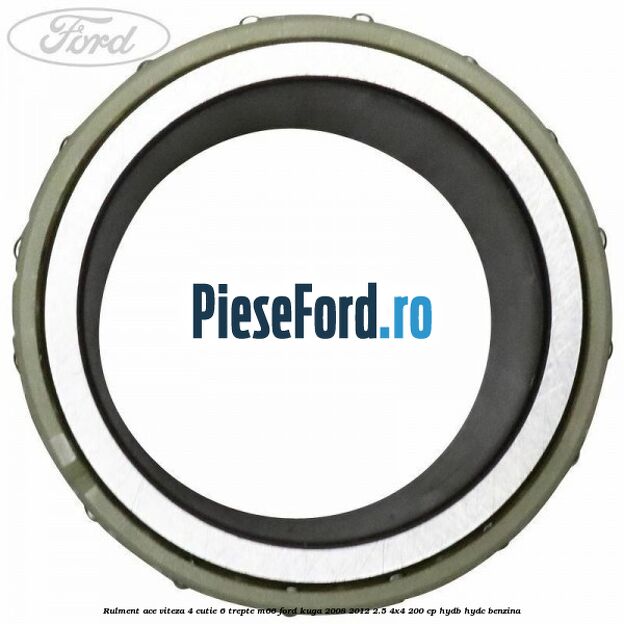 Rulment ace viteza 4 cutie 6 trepte M66 Ford Kuga 2008-2012 2.5 4x4 200 cp HYDB, HYDC benzina