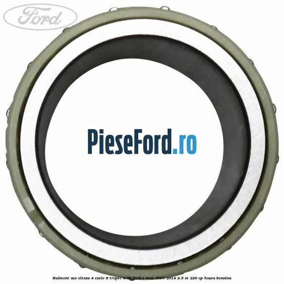 Rulment ace viteza 4 cutie 6 trepte M66 Ford S-Max 2007-2014 2.5 ST 220 cp HUWA benzina