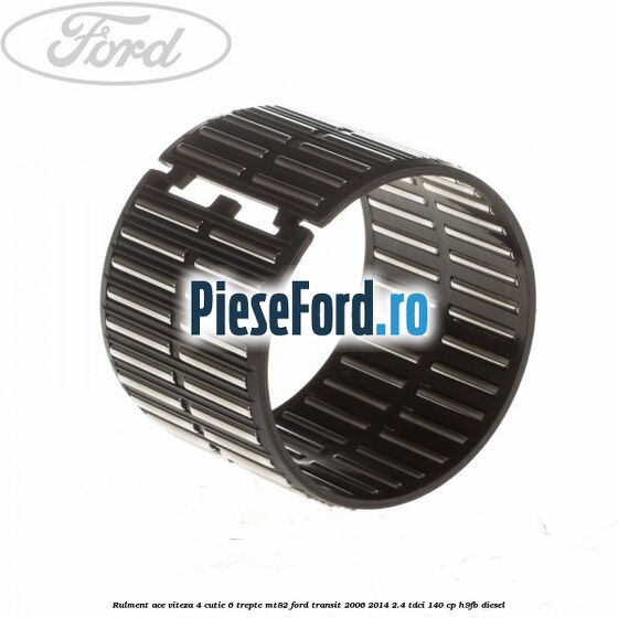 Rulment ace viteza 4 cutie 6 trepte MT82 Ford Transit 2006-2014 2.4 TDCi 140 cp H9FB diesel