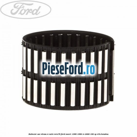 Rulment ace viteza 4 cutie MTX75 Ford Escort 1995-1998 RS 2000 150 cp N7A benzina