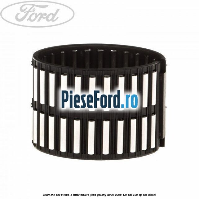 Rulment ace viteza 4 cutie MTX75 Ford Galaxy 2000-2006 1.9 TDI 130 cp ASZ diesel