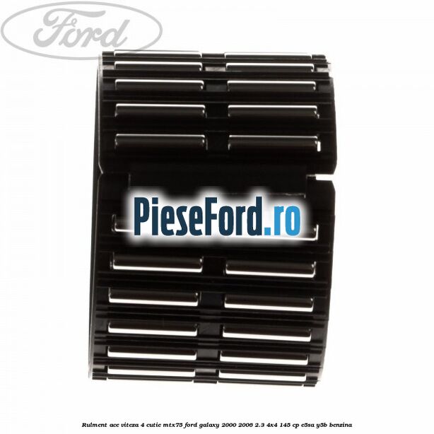 Rulment ace viteza 4 cutie MTX75 Ford Galaxy 2000-2006 2.3 4x4 145 cp E5SA, Y5B benzina