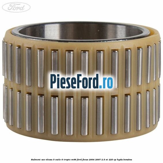 Rulment ace viteza 5 cutie 6 trepte M66 Ford Focus 2004-2007 2.5 ST 225 cp Rulment ace viteza 5 cutie 6 trepte M66 Ford Focus 2004-2007 2.5 ST 225 cp HYDA benzina