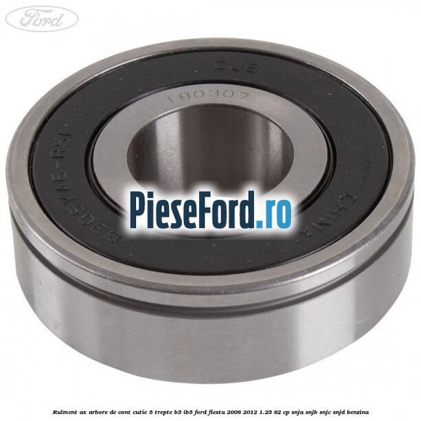 Rulment ax arbore de cont cutie 5 trepte B5/IB5 Ford Fiesta 2008-2012 1.25 82 cp SNJA, SNJB, SNJC, SNJD benzina