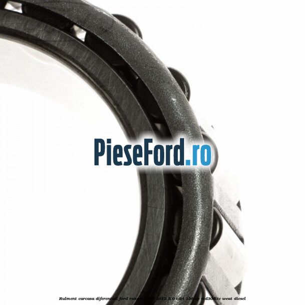 Rulment carcasa diferential Ford Ranger 2006-2012 3.0 TDCi 156 cp MD30DITC, WEAT diesel
