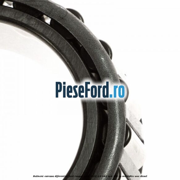 Rulment carcasa diferential Ford Ranger 2006-2012 3.0 TDCi 4x4 156 cp MD30DITC, WEC diesel