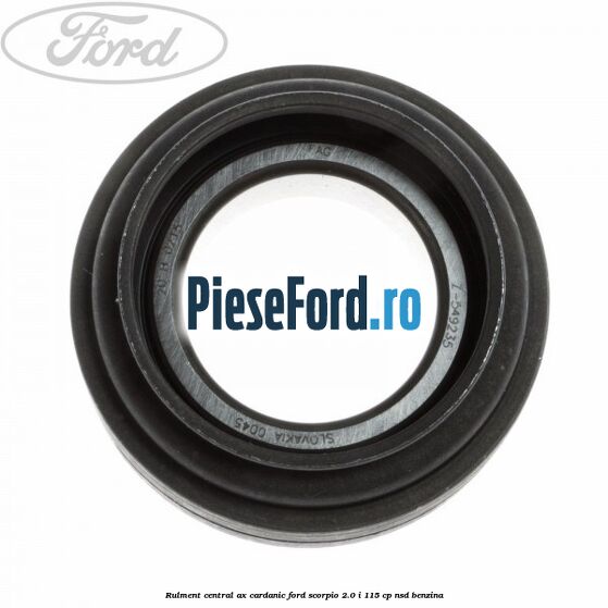 Rulment central ax cardanic Ford Scorpio 2.0 i 115 cp NSD benzina