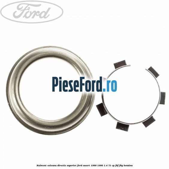 Rulment coloana directie superior Ford Escort 1990-1995 1.4 71 cp F6F, F6G benzina