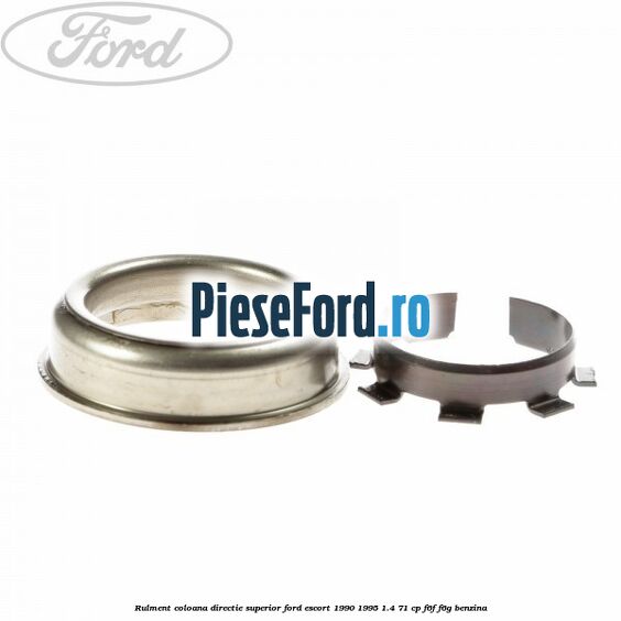Rulment coloana directie superior Ford Escort 1990-1995 1.4 71 cp F6F, F6G benzina