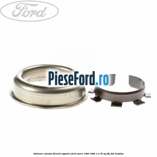 Rulment coloana directie superior Ford Escort 1990-1995 1.4 75 cp F4B, FUH benzina
