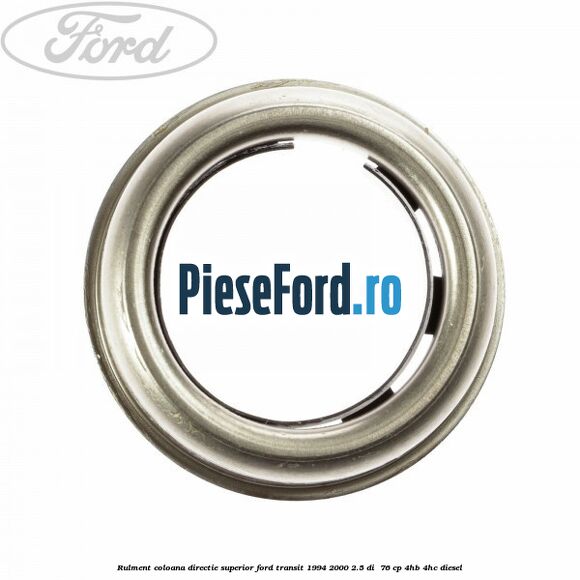 Rulment coloana directie superior Ford Transit 1994-2000 2.5 DI  76 cp 4HB, 4HC diesel
