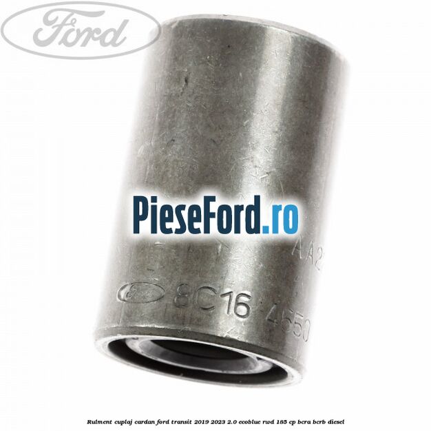 Rulment cuplaj cardan Ford Transit 2019-2023 2.0 EcoBlue RWD 185 cp BCRA, BCRB diesel