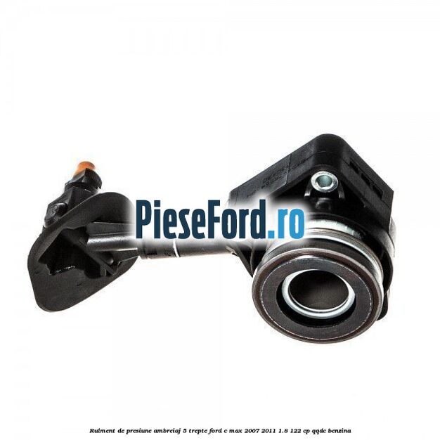 Rulment de presiune ambreiaj 5 trepte Ford C-Max 2007-2011 1.8 122 cp Rulment de presiune ambreiaj 5 trepte Ford C-Max 2007-2011 1.8 122 cp QQDC benzina