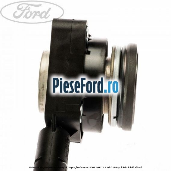 Rulment de presiune ambreiaj 5 trepte Ford C-Max 2007-2011 1.8 TDCi 115 cp Rulment de presiune ambreiaj 5 trepte Ford C-Max 2007-2011 1.8 TDCi 115 cp KKDA, KKDB diesel