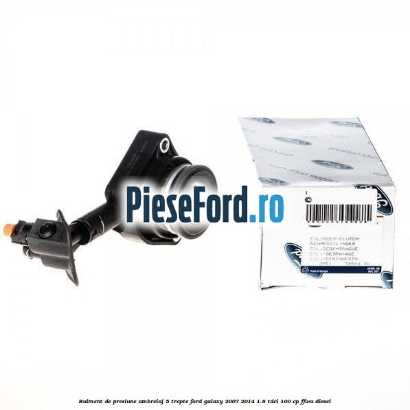 Rulment de presiune ambreiaj 5 trepte Ford Galaxy 2007-2014 1.8 TDCi 100 cp FFWA diesel