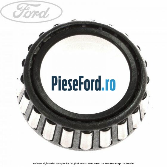 Rulment diferential 5 trepte B5/IB5 Ford Escort 1995-1998 1.6 16V 4x4 90 cp L1E benzina