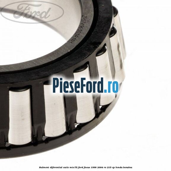 Rulment diferential cutie MTX75 Ford Focus 1998-2004 RS 215 cp HMDA benzina