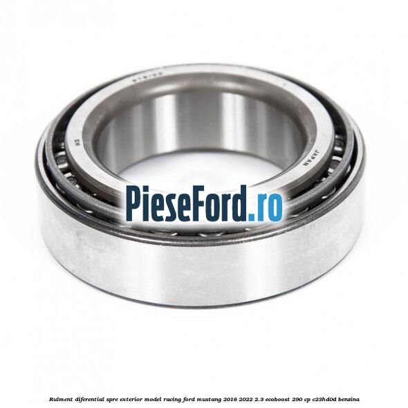 Rulment diferential spre exterior model racing Ford Mustang 2018-2022 2.3 EcoBoost 290 cp C23HD0D benzina