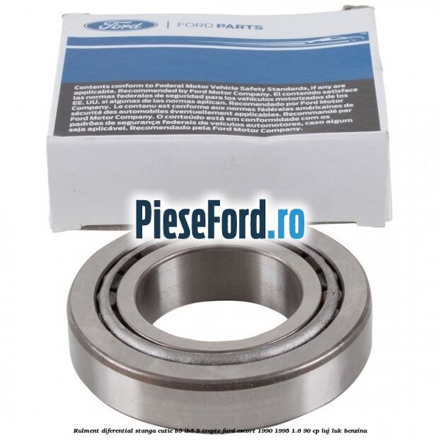 Rulment diferential stanga, cutie B5/Ib5 5 trepte Ford Escort 1990-1995 1.6 90 cp LUJ, LUK benzina