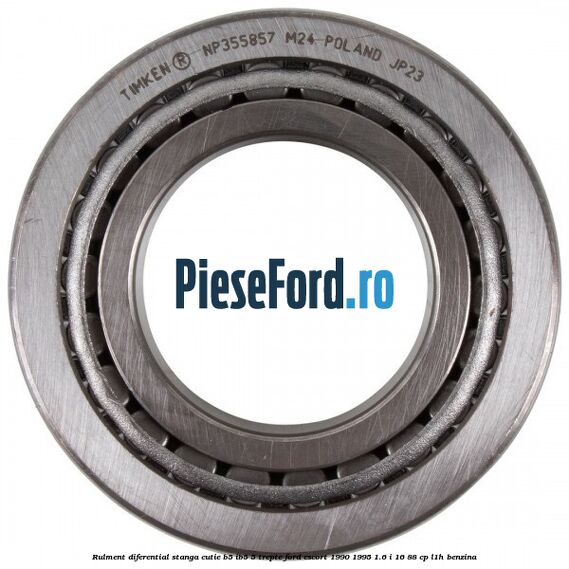 Rulment diferential stanga, cutie B5/Ib5 5 trepte Ford Escort 1990-1995 1.6 i 16 88 cp L1H benzina