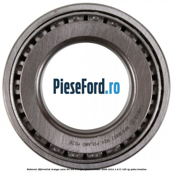 Rulment diferential stanga, cutie B5/Ib5 5 trepte Ford Mondeo 2008-2014 1.6 Ti 125 cp PNBA benzina
