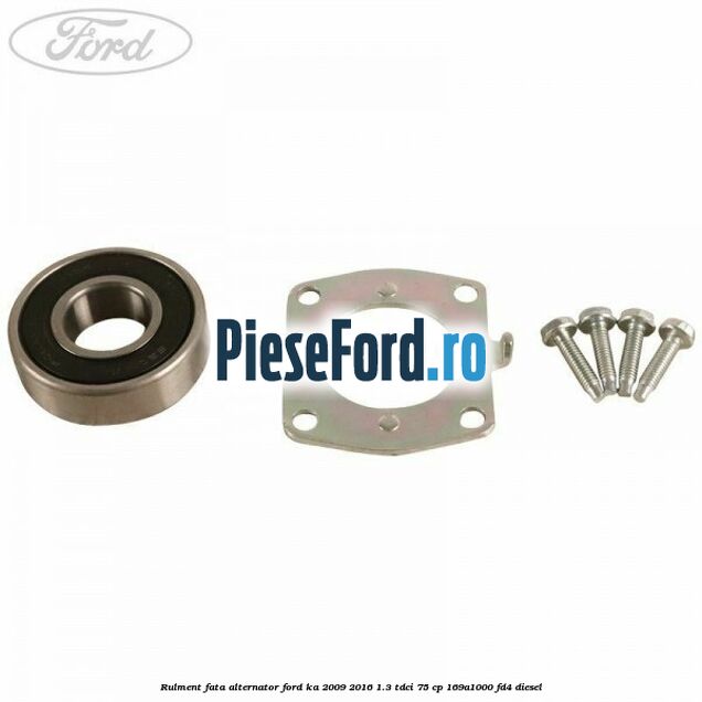 Rulment fata alternator Ford Ka 2009-2016 1.3 TDCi 75 cp 169A1000, FD4 diesel
