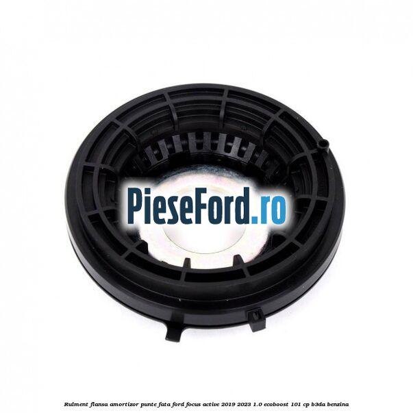 Rulment flansa amortizor punte fata Ford Focus Active 2019-2023 1.0 EcoBoost 101 cp B3DA benzina