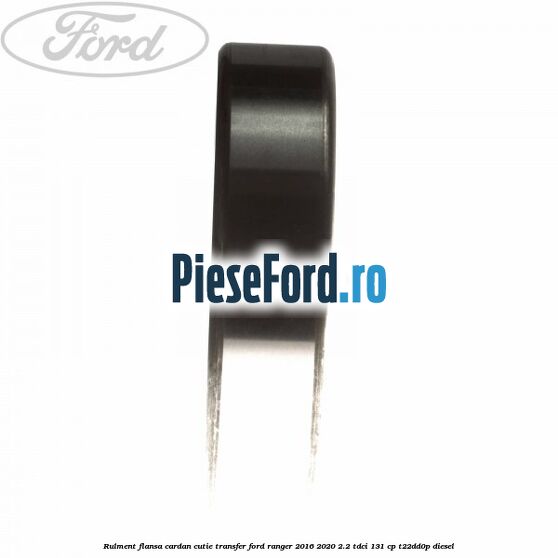 Rulment flansa cardan cutie transfer Ford Ranger 2016-2020 2.2 TDCi 131 cp T22DD0P diesel