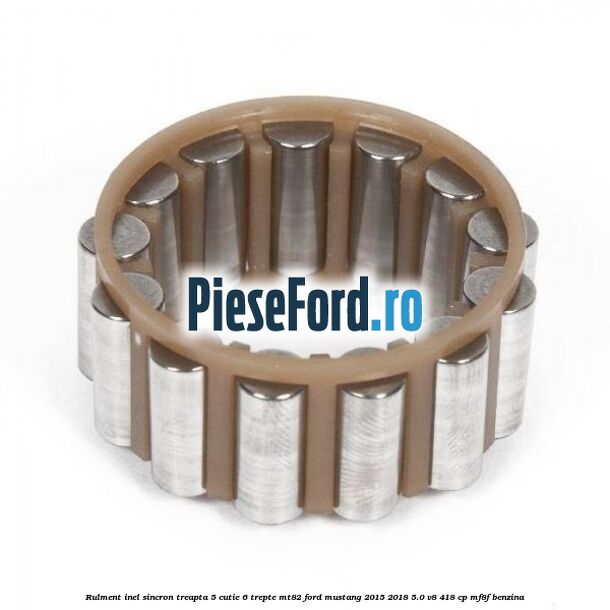 Rulment inel sincron treapta 5 cutie 6 trepte MT82 Ford Mustang 2015-2018 5.0 V8 418 cp MF8F benzina