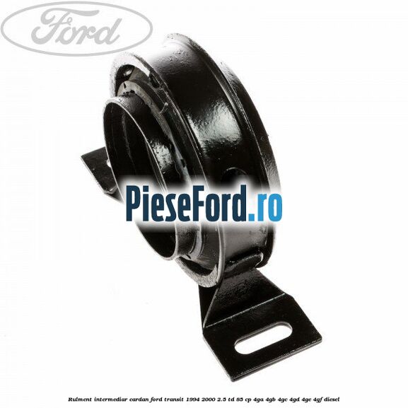 Rulment intermediar cardan Ford Transit 1994-2000 2.5 TD 85 cp 4GA, 4GB, 4GC, 4GD, 4GE, 4GF diesel