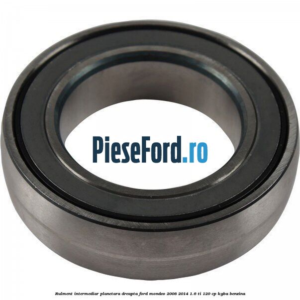 Rulment intermediar planetara dreapta Ford Mondeo 2008-2014 1.6 Ti 120 cp Rulment intermediar planetara dreapta Ford Mondeo 2008-2014 1.6 Ti 120 cp KGBA benzina